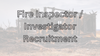 Fire Inspector/Investigator Recruitment